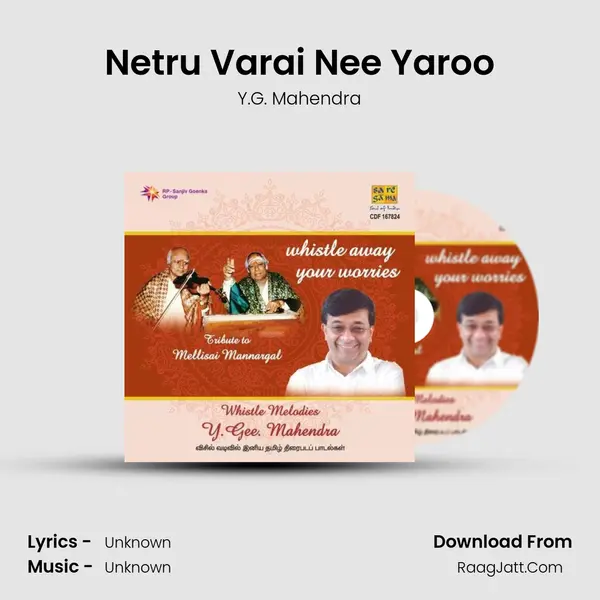 Netru Varai Nee Yaroo Song mp3 | Y.G. Mahendra