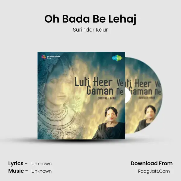 Oh Bada Be Lehaj Song mp3 | Surinder Kaur