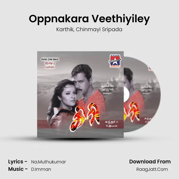 Oppnakara Veethiyiley Song mp3 | Karthik