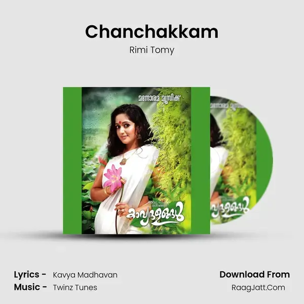 Chanchakkam Song mp3 | Rimi Tomy