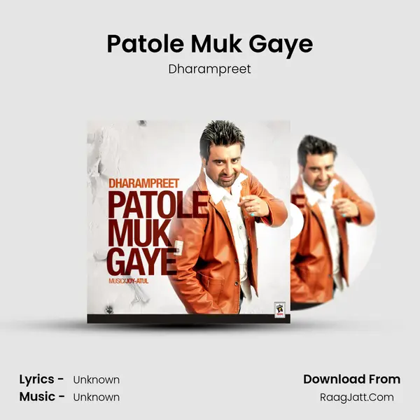 Patole Muk Gaye - Dharampreet