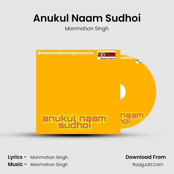 Anukul Naam Sudhoi - Monmohon Singh