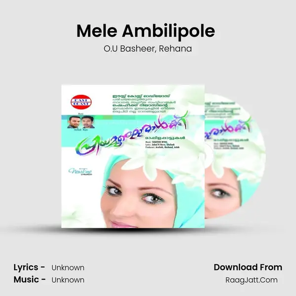 Mele Ambilipole (DUET) Song mp3 | O.U Basheer