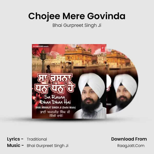 Chojee Mere Govinda Song mp3 | Bhai Gurpreet Singh Ji