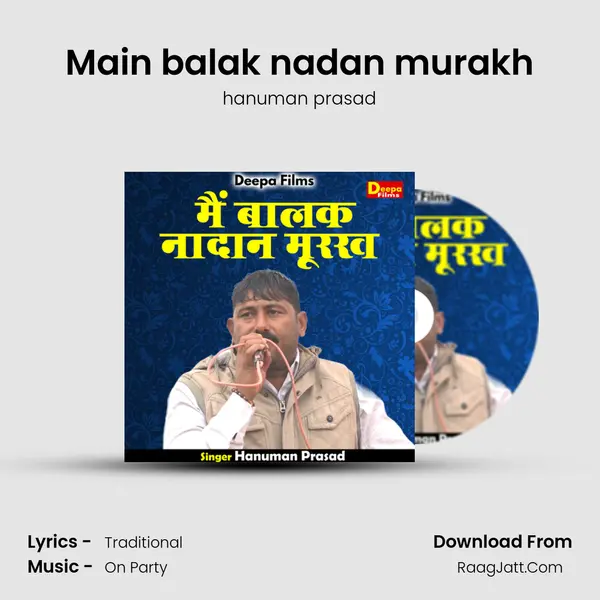 Main balak nadan murakh mp3 song