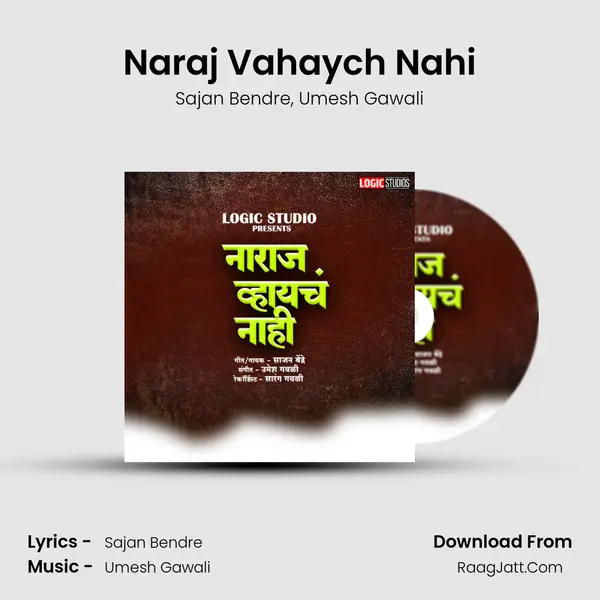 Naraj Vahaych Nahi mp3 song