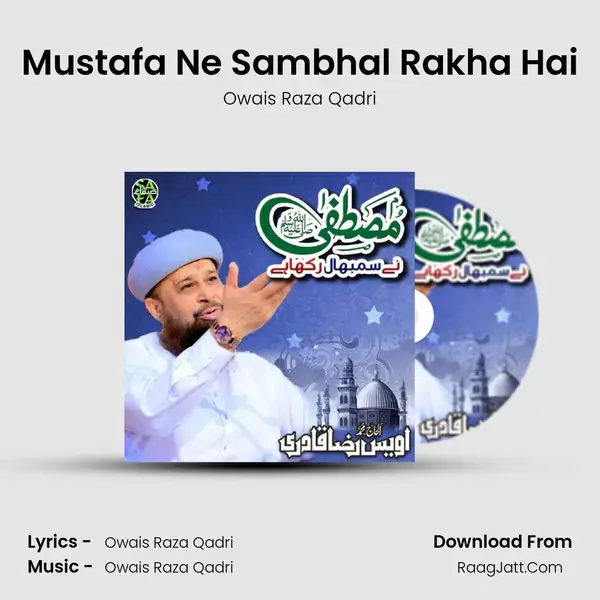 Mustafa Ne Sambhal Rakha Hai mp3 song