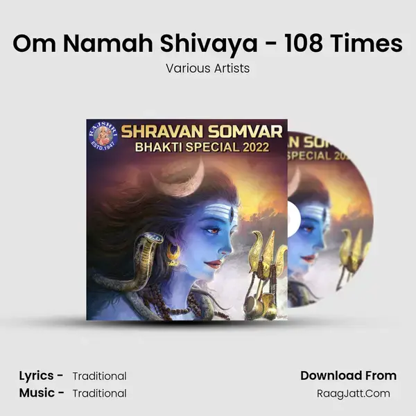 Om Namah Shivaya - 108 Times mp3 song