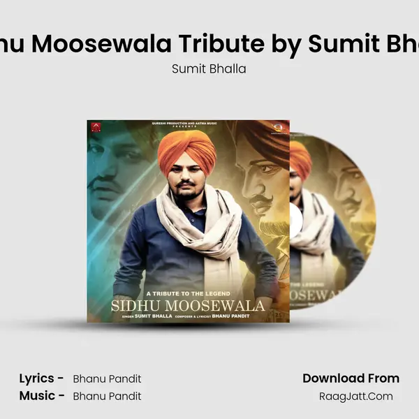 Sidhu Moosewala Tribute by Sumit Bhalla mp3 song