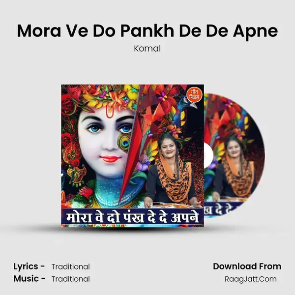 Mora Ve Do Pankh De De Apne mp3 song