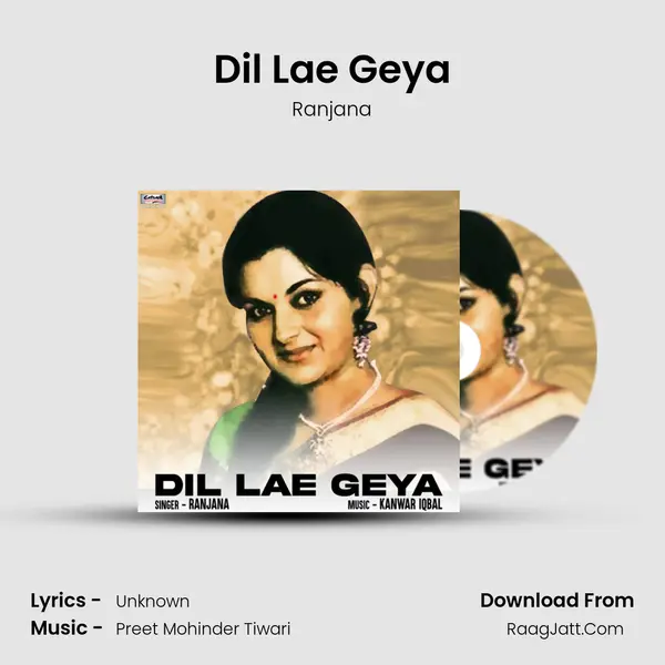 Dil Lae Geya mp3 song