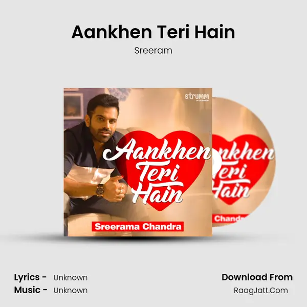 Aankhen Teri Hain Song mp3 | Sreeram