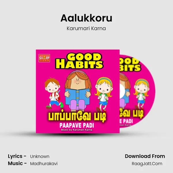 Aalukkoru Song mp3 | Karumari Karna