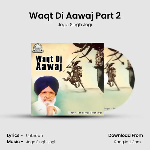 Waqt Di Aawaj Part 2 mp3 song