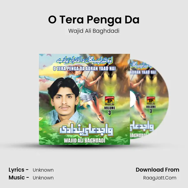 O Tera Penga Da Song mp3 | Wajid Ali Baghdadi