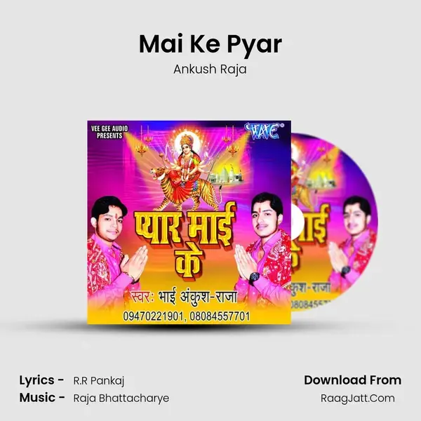 Mai Ke Pyar Song mp3 | Ankush Raja