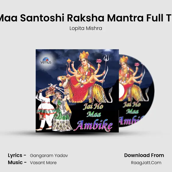 Jai Maa Santoshi Raksha Mantra Full Track mp3 song