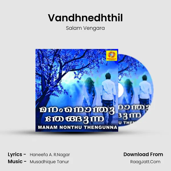 Vandhnedhthil Song mp3 | Salam Vengara