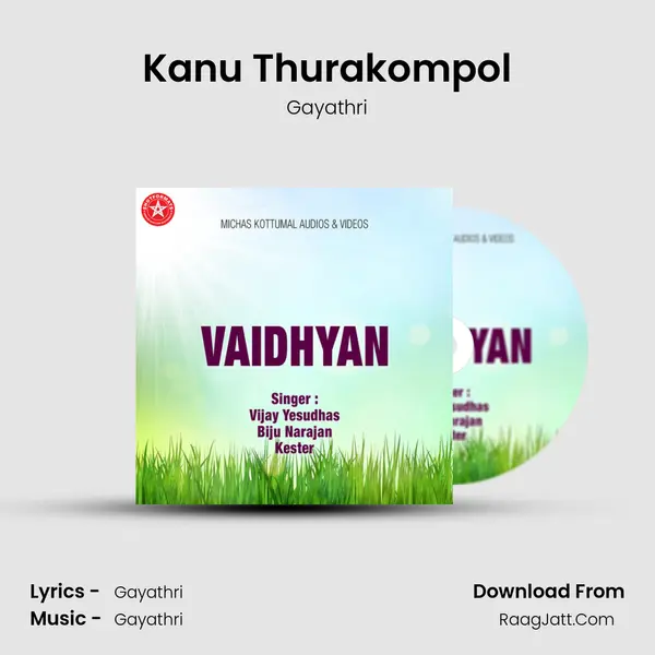 Kanu Thurakompol Song mp3 | Gayathri