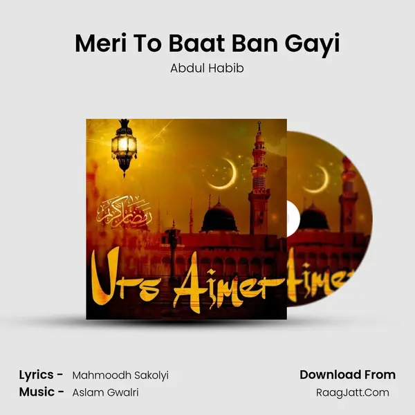 Meri To Baat Ban Gayi Song mp3 | Abdul Habib