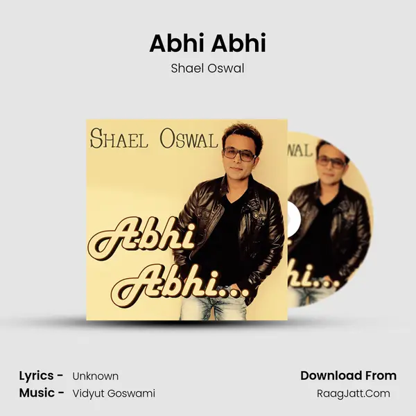 Abhi Abhi mp3 song