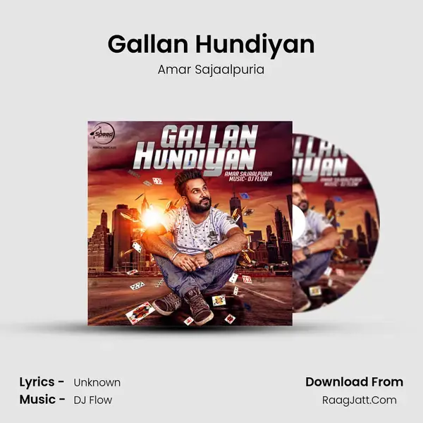 Gallan Hundiyan Song mp3 | Amar Sajaalpuria