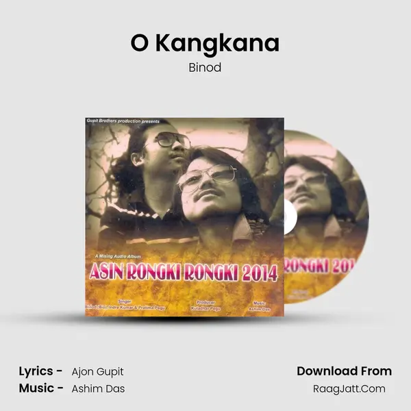 O Kangkana Song mp3 | Binod