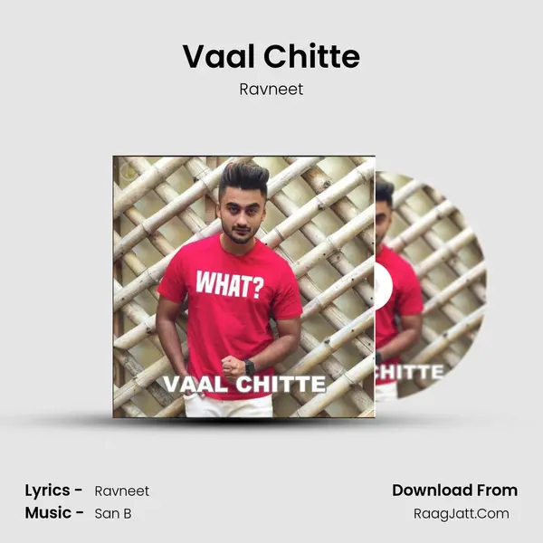 Vaal Chitte Song mp3 | Ravneet