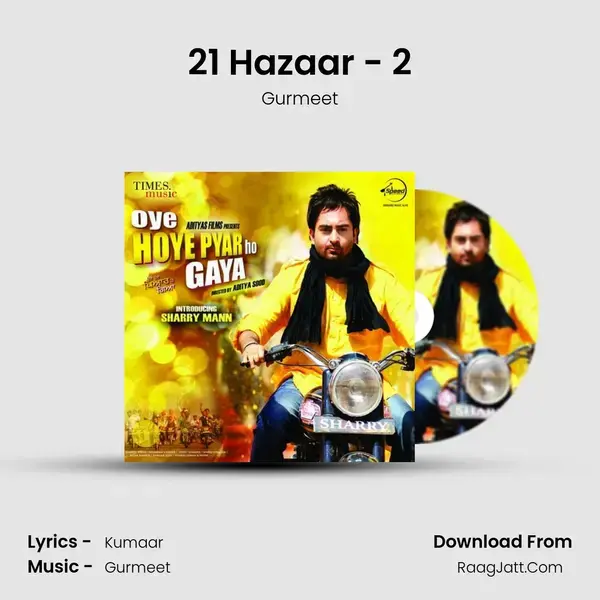 21 Hazaar - 2 Song mp3 | Gurmeet