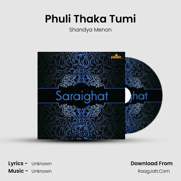 Phuli Thaka Tumi Song mp3 | Shandya Menon