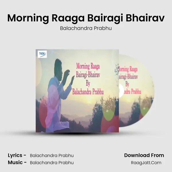 Morning Raaga Bairagi Bhairav mp3 song