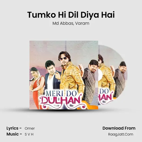 Tumko Hi Dil Diya Hai mp3 song