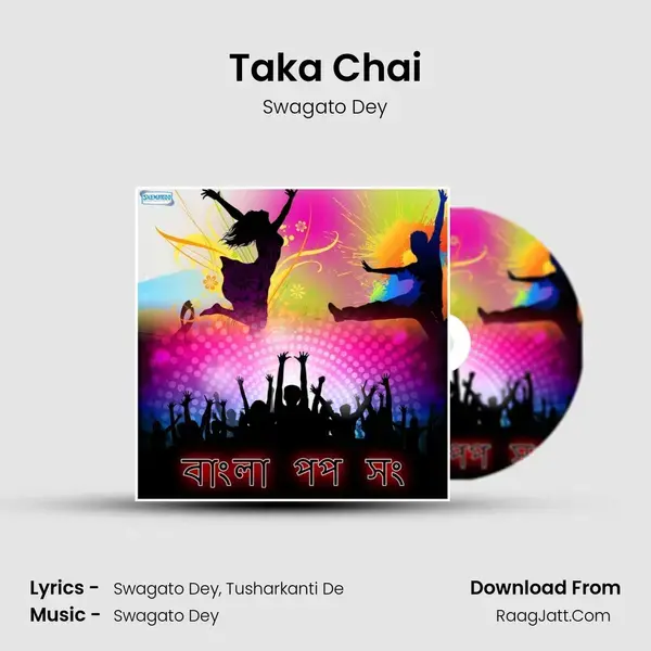 Taka Chai mp3 song