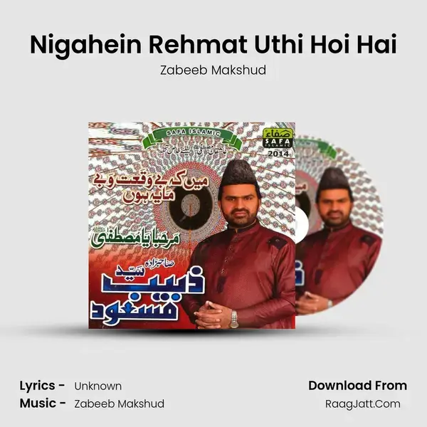 Nigahein Rehmat Uthi Hoi Hai Song mp3 | Zabeeb Makshud