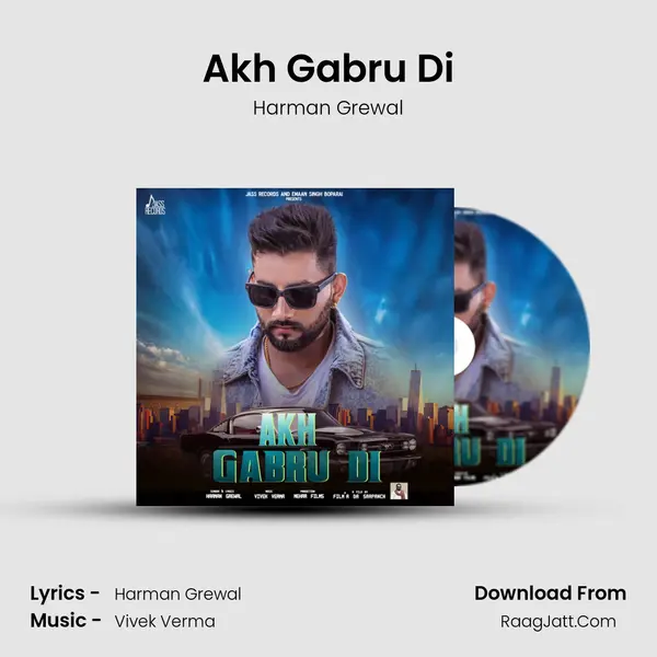 Akh Gabru Di Song mp3 | Harman Grewal