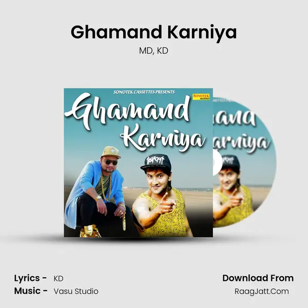 Ghamand Karniya Song mp3 | MD