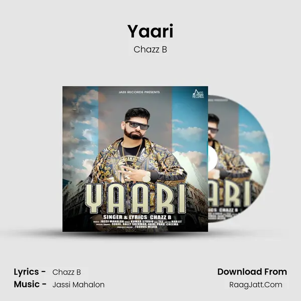 Yaari Song mp3 | Chazz B