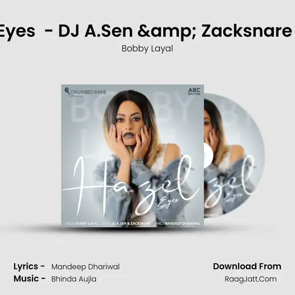 Hazel Eyes (Koka) - DJ A.Sen & Zacksnare Remix mp3 song