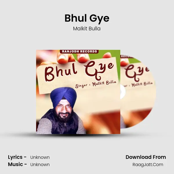 Bhul Gye Song mp3 | Malkit Bulla