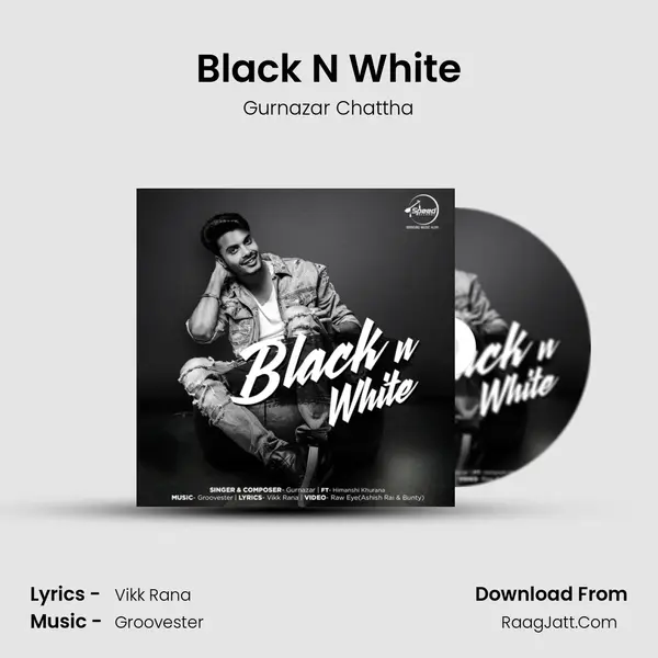 Black N White - Gurnazar Chattha