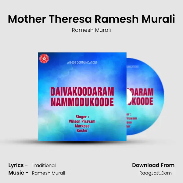 Mother Theresa Ramesh Murali Song mp3 | Ramesh Murali