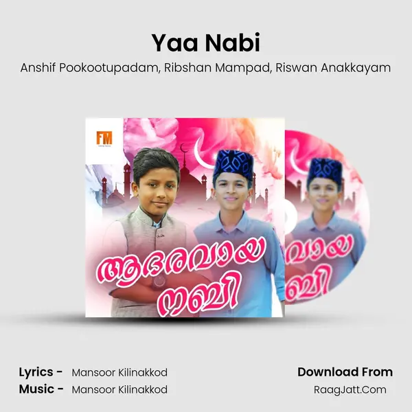 Yaa Nabi Song mp3 | Anshif Pookootupadam