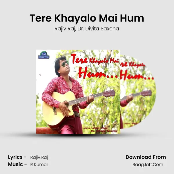 Tere Khayalo Mai Hum Song mp3 | Rajiv Raj