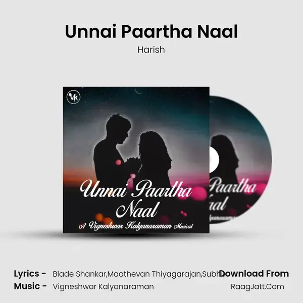 Unnai Paartha Naal - Harish