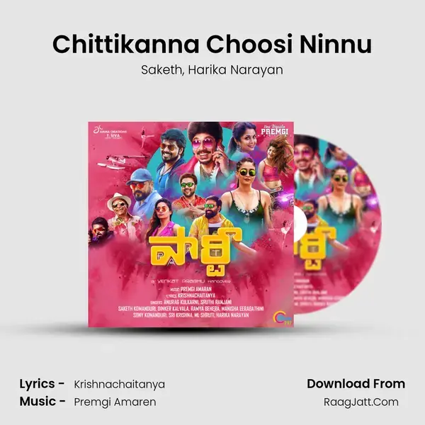 Chittikanna Choosi Ninnu Song mp3 | Saketh