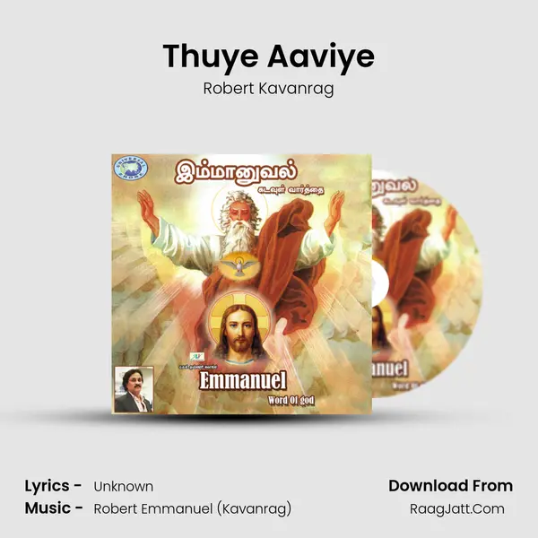 Thuye Aaviye Song mp3 | Robert Kavanrag