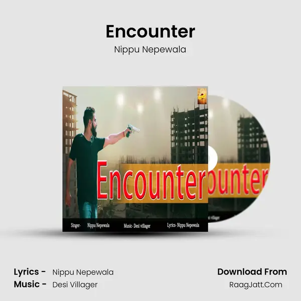 Encounter - Nippu Nepewala