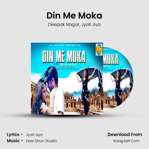 Din Me Moka - Deepak Nagar