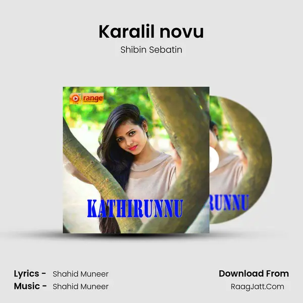 Karalil novu Song mp3 | Shibin Sebatin