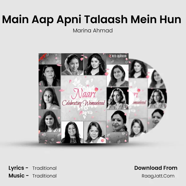 Main Aap Apni Talaash Mein Hun (Mixed Raag Pahadi) Song mp3 | Marina Ahmad